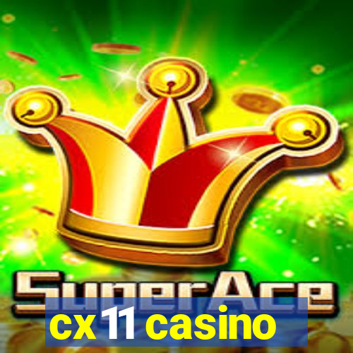 cx11 casino